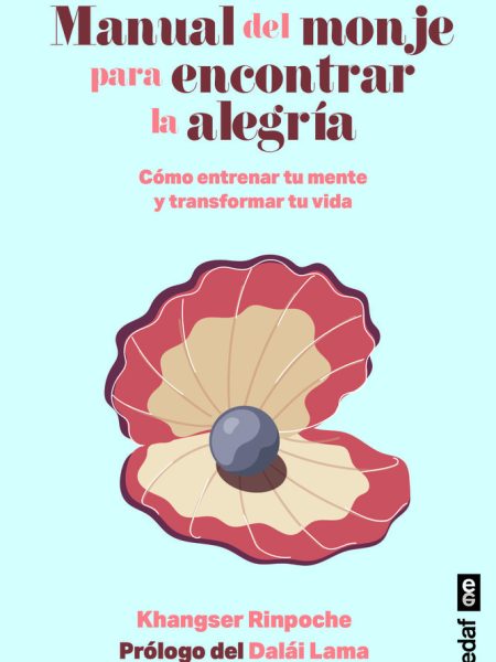 Manual Del Monje para Encontrar la Alegria-Rispoche Khangser
