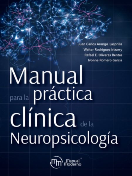 Manual para la Practica Clinica de la Neuropsicologia-Arango Lasprilla Juan Carlos