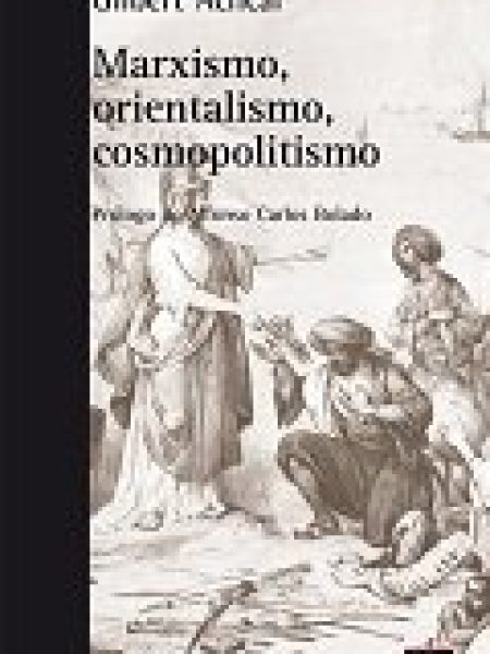 Marxismo Orientalismo Cosmopolitismo-Achcar Gilbert