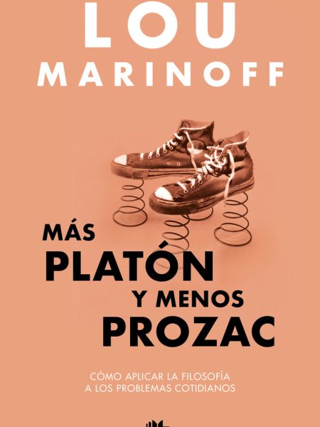 Mas Platon y Menos Prozac-Marinoff Lou