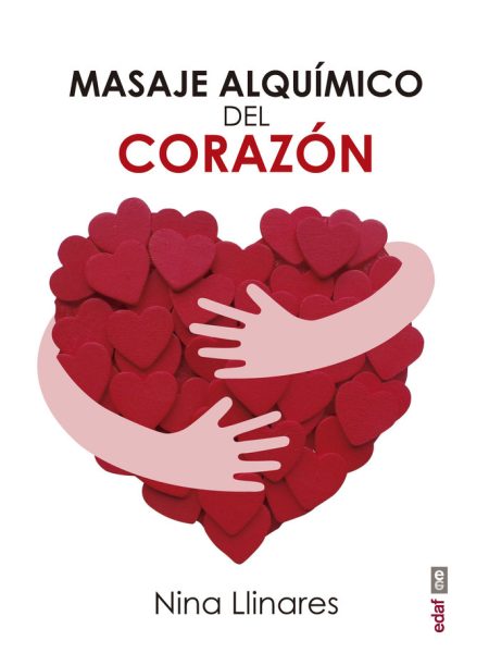 Masaje Alquimico Del Corazon-Payá Llinares Nina
