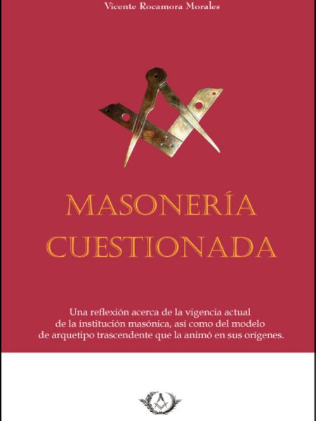 Masoneria Cuestionada-Rocamora Morales Vicente