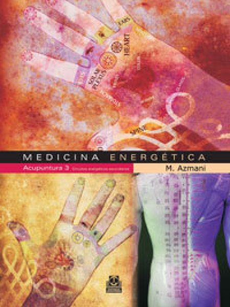 Medicina Energetica Acupuntuta 3 Circuitos Energeticos-Azmani M.