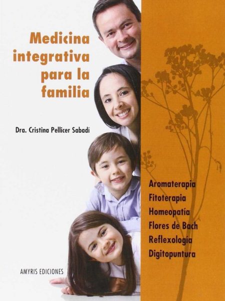 Medicina Integrativa para la Familia-Pellicer Sabadí Dra. Cristina