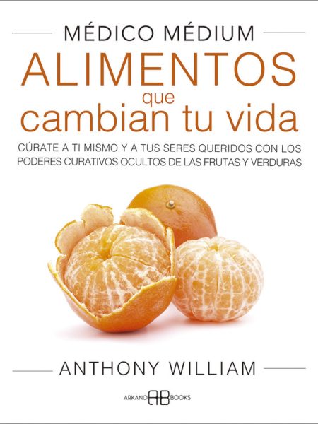 Medico Medium Ii Alimentos Que Cambian Tu Vida-William Anthony