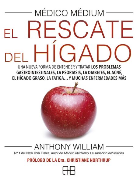 Medico Medium Iv el Rescate Del Higado (t)-William Anthony
