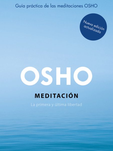Meditacion Edicion Ampliada con Mas de 80 Meditaciones Osho-Osho