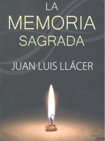 Memoria Sagrada la-Llácer Juan Luis