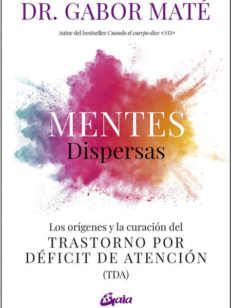 Mentes Dispersas-Mate Gabor