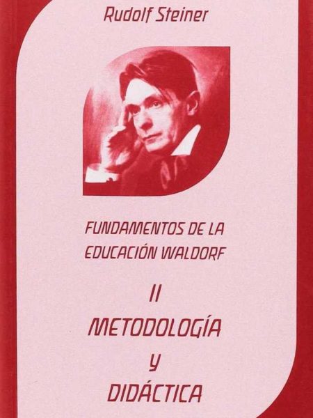 Metodologia y Didactica Ii Fundamentos de la Educacion Wal-Steiner Rudolf