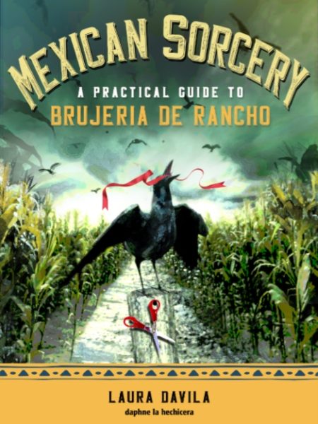 Mexican Sorcery-Laura Davila
