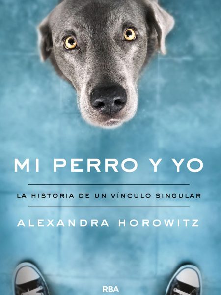 Mi Perro y Yo-Horowitz Alexandra