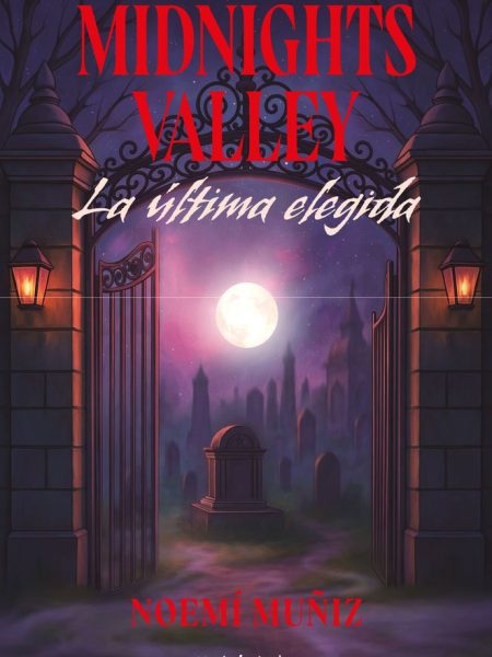 Midnights Valley la Ultima Elegida-Muñiz Noemi