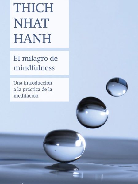 Milagro de Mindfulness-Hanh Thich Nhat