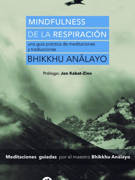Mindfulness de la Respiracion-Analayo Bhikkhu