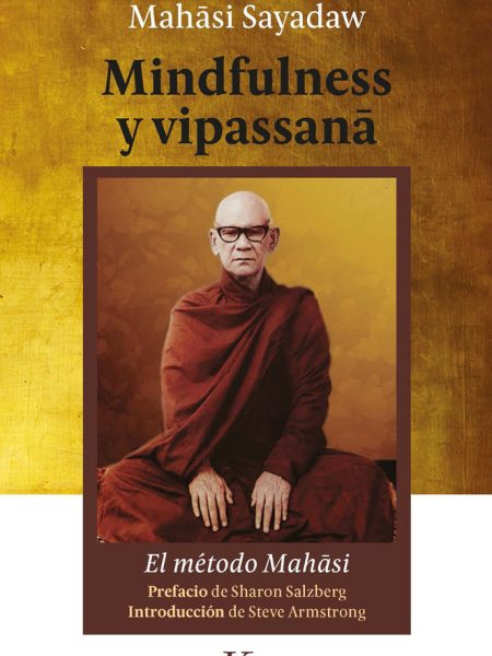Mindfulness y Vipassana-Sayadaw Mahasi