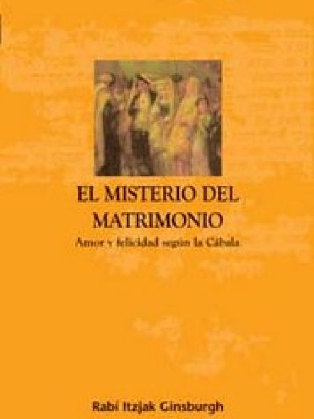 Misterio Del Matrimonio el-Ginsburgh Itzjak Rabí