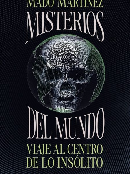 Misterios Del Mundo-Martinez Mado
