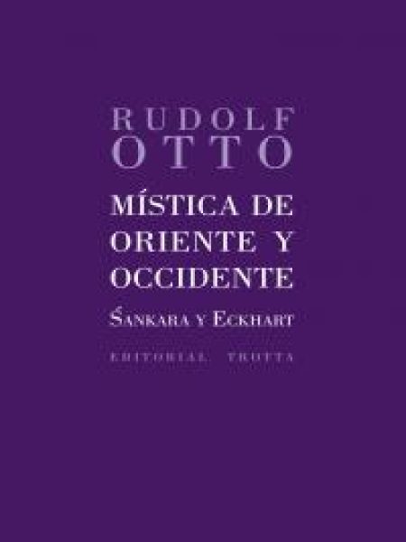 Mistica de Oriente y Occidente-Otto Rudolf