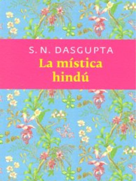 Mistica Hindu la-Dasgupta Surendranath