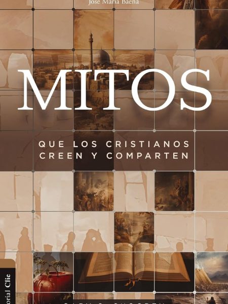 Mitos Que los Cristianos Creen y Comparten-Shogren Gary