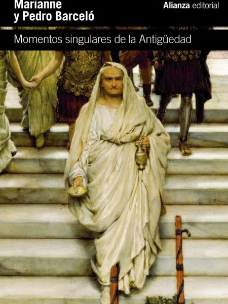 Momentos Singulares de la Antigüedad-Barcelo Pedro
