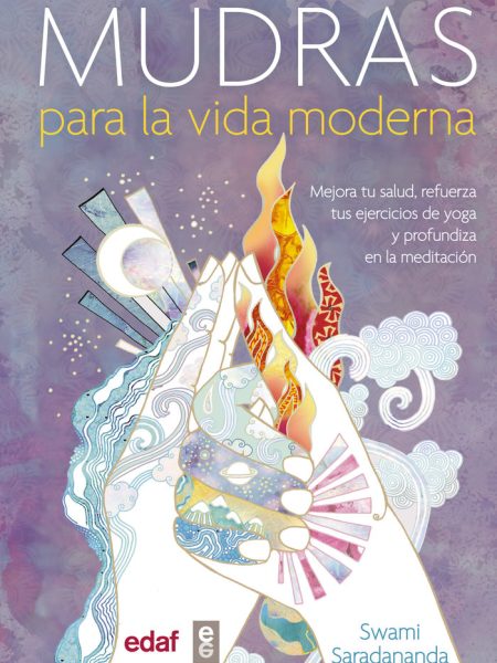 Mudras para la Vida Moderna-Saradananda Swami