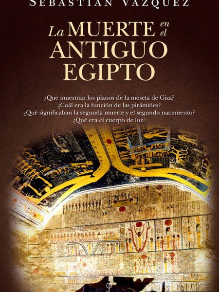 Muerte En el Antiguo Egipto la-Vazquez Sebastian