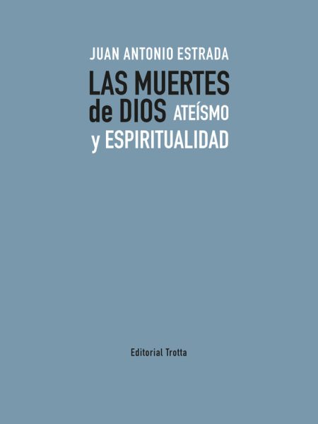 Muertes de Dios las-Estrada Juan Antonio