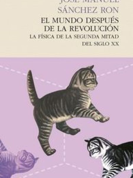 Mundo Despues de la Revolucion el-Sánchez Ron José Manuel