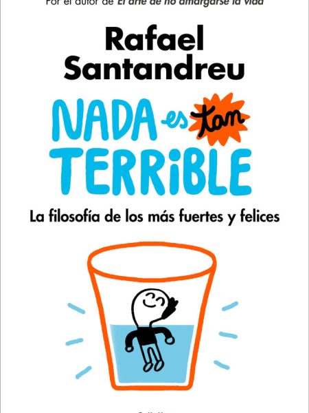 Nada Es Tan Terrible-Santandreu Rafael
