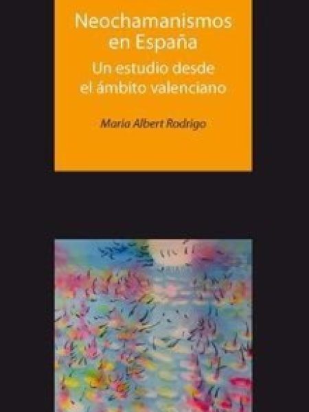 Neochamanismos En España-Albert Rodrigo Maria