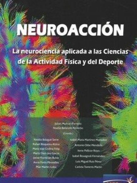 Neuroaccion la Neurociencia Aplicada a las Ciencias Activi-Aa.vv.