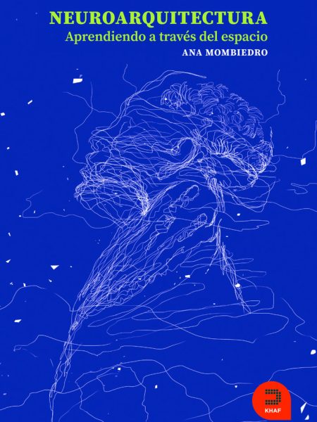 Neuroarquitectura Aprendiendo a Traves Del Espacio-Aa.vv
