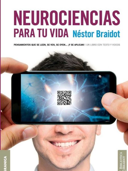 Neurociencias para Tu Vida-Braidot Nestor P.