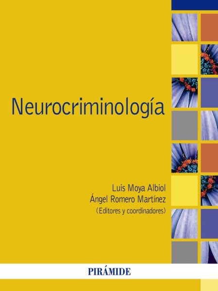 Neurocriminologia-Moya Albiol Luis