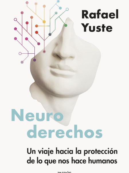 Neuroderechos-Rafael Yuste Rojas