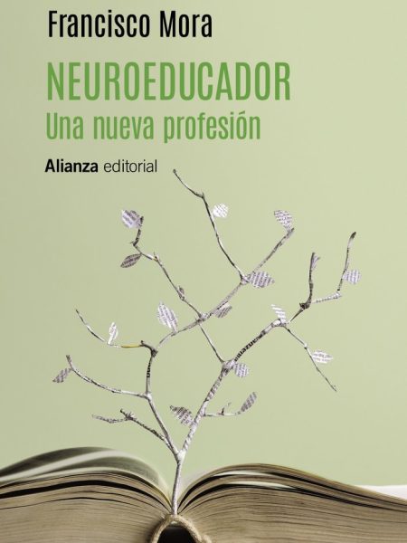Neuroeducador Una Nueva Profesion-Mora Francisco