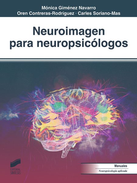 Neuroimagen para Neuropsicologos-Soriano Mas Carles