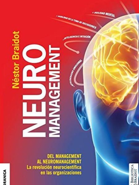 Neuromanagement-Braidot Nestor P.