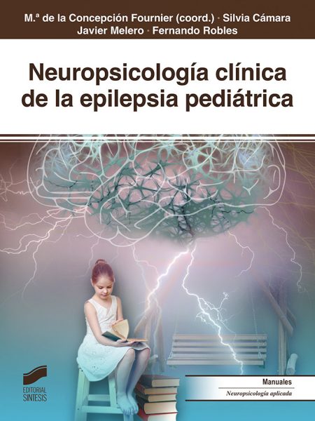 Neuropsicologia Clinica de la Epilepsia Pediatrica-Fournier Maria de la Concepción