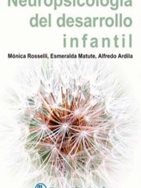 Neuropsicologia Del Desarrollo Infantil-Rosselli Monica