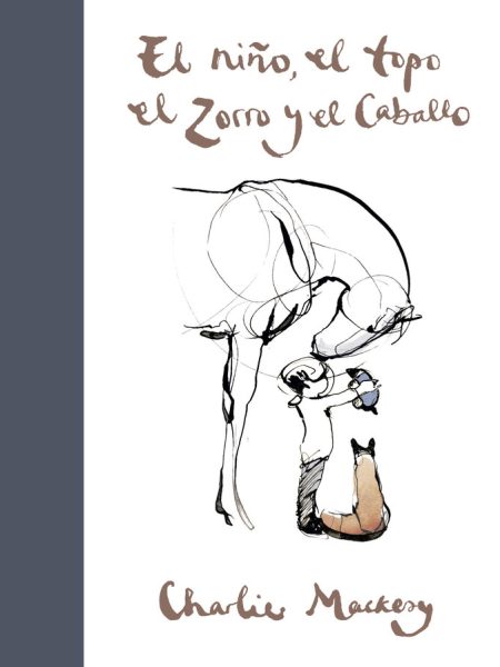 Niño el Topo el Zorro y el Caballo el-Mackesy Charlie