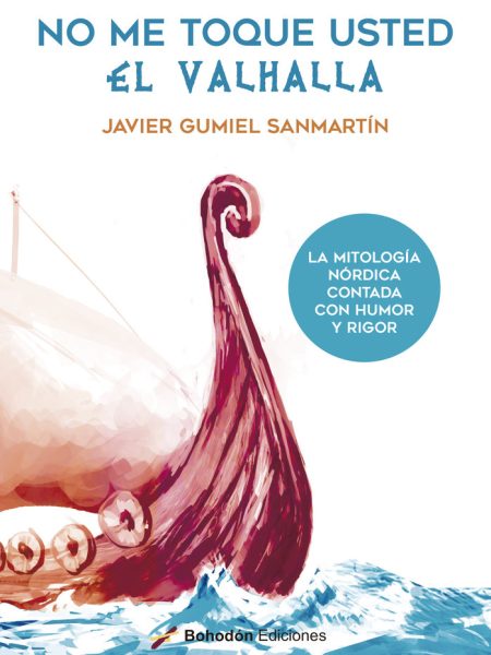 No Me Toque Usted el Valhalla-Gumiel Sanmartín Javier