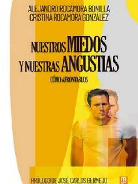 Nuestros Miedos y Nuestras Angustias-Rocamora Alejandro