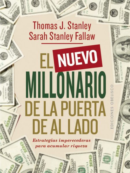 Nuevo Millonario de la Puerta de Al Lado el-Stanley Thomas J.