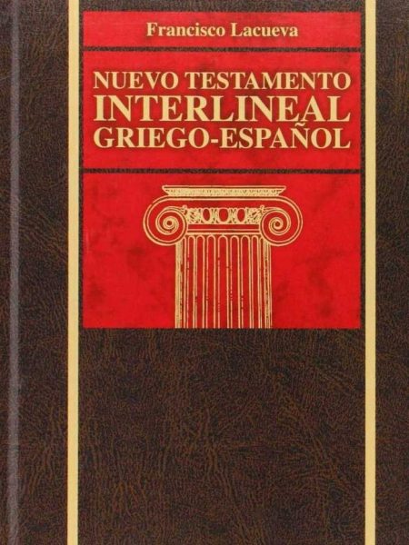 Nuevo Testamento Interlineal Griego-español-Lacueva Lafarga Francisco