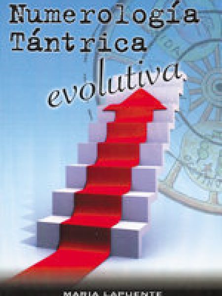 Numerologia Tantrica Evolutiva-Lapuente Maria