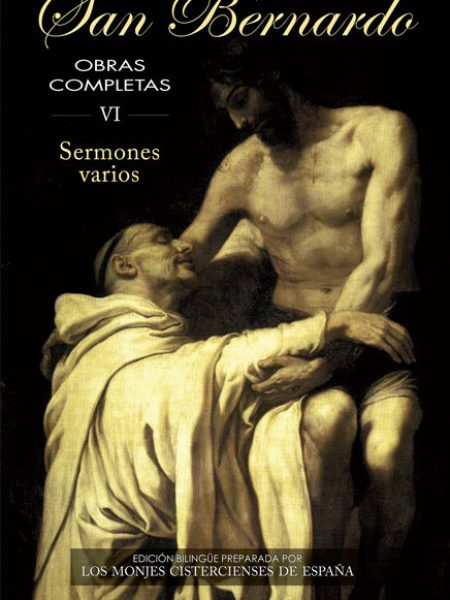 Obras Completas de San Bernardo Vi Sermones Varios-San Bernardo