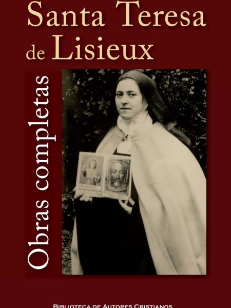 Obras Completas de Santa Teresa de Lisieux-Teresa Del Niño Jesús - Santa -
